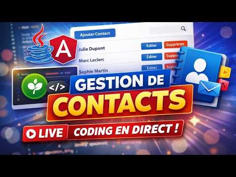 LIVE CODING : Créer une App Gestion de Contacts avec Spring Boot & Angular (CRUD Complet)