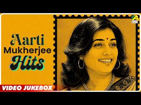 Aarti Mukherjee Hits | Bengali Movie Songs Video Jukebox | Best of Aarti Mukherjee