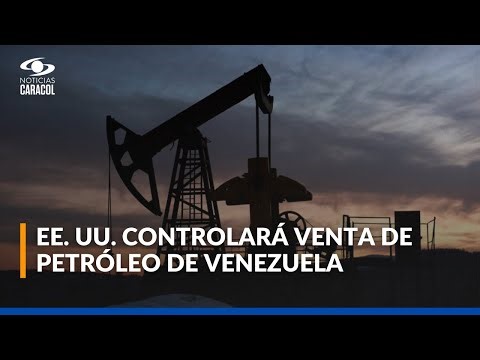 Estados Unidos se hará cargo indefinidamente de las ventas de petróleo de Venezuela