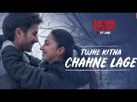 Full Song: Tujhe Kitna Chahne Lage | Kabir Singh | Mithoon Feat. Arijit Singh | Shahid K, Kiara A