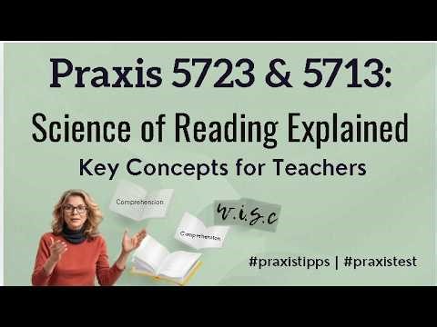 Praxis 5723 & 5713 Science of Reading Explained | Key Concepts for Teachers#praxistipps #praxistest