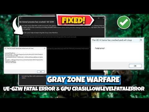 Fix Gray Zone Warfare UE-GZW Fatal Error & GPU Crash 🔥 LowLevelFatalError Crash Fix (Working 100%)