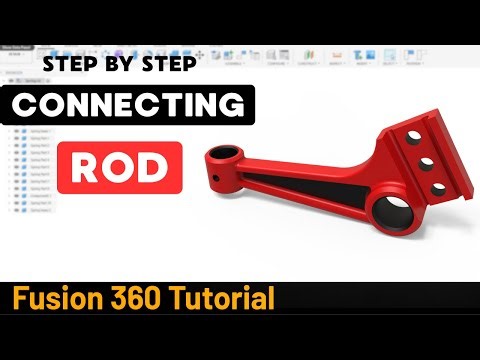 Fusion 360 Tutorial | Modeling a Connecting Rod from Scratch