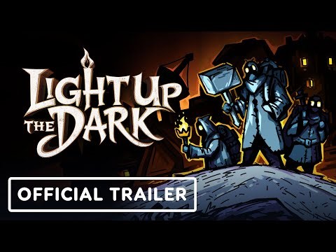 Light Up the Dark - Official Announcement Trailer