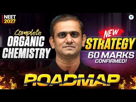 NEET 2027 Organic Chemistry Strategy | Complete Roadmap | 60 Marks Confirmed | ACiD Sir