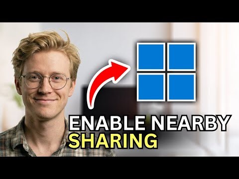 How to Enable Nearby Sharing on Windows 11 - Easy Guide 2026