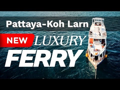 Pattaya to Koh Larn NEW LUXURY FERRY January 2026