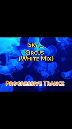 Sky _ - Circuit (White Mix) Progressive Trance Mix
