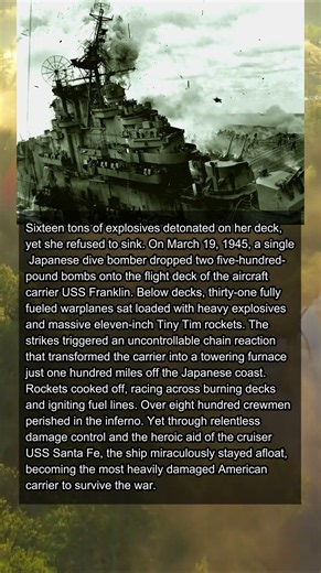 USS FRANKLIN ENDURED AN INCREDIBLE INFERNO AND LIVED TO TELL IT