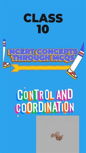 ✅ Control and Coordination Class 10 | Important MCQs with Answers & Explanation | CBSE 2025