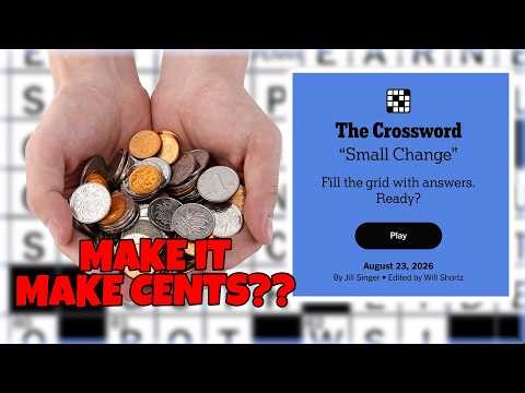 In for a Penny... In for a Pound| New York Times Crossword Puzzle | August 23, 2026 | Sunday