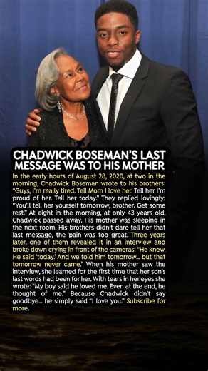 Chadwick Boseman’s Last Message Was to His Mother