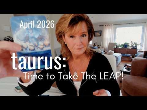 TAURUS: From A CATALYST To Your Dream Life - Time To Take The LEAP | April 2026 Zodiac Tarot Reading