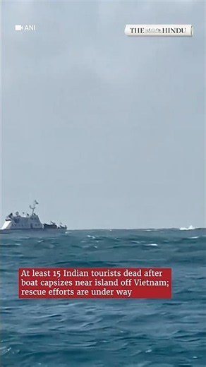 At least 15 Indians dead after boat capsizes in Vietnam #breakingnews