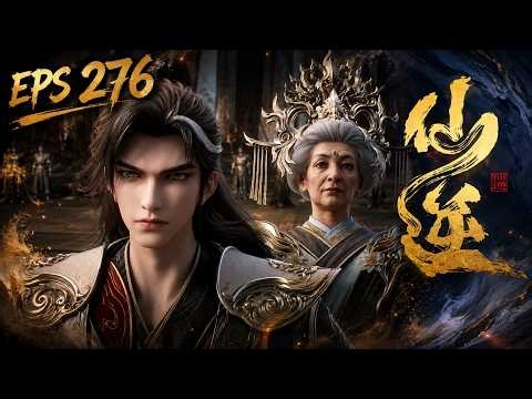 PERFECT WORLD 完美世界 | EPS 276 | MULTI SUB | SHI HAO DISERAHKAN KE WILAYAH ASING !!!