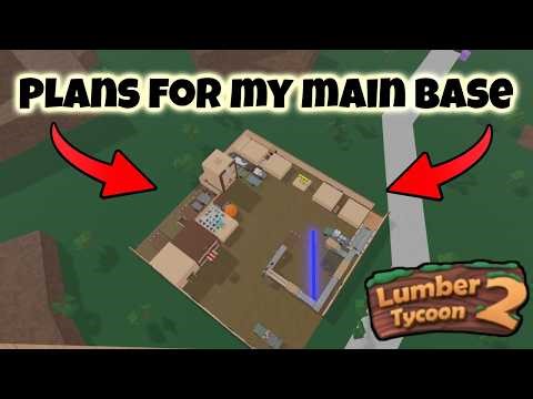 Plans for my main base | Roblox Lumber Tycoon 2