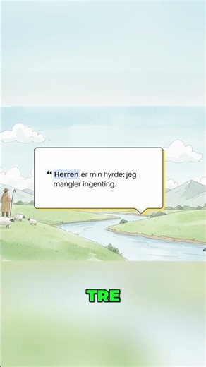 Den sanne betydningen av «Jeg skal ikke mangle noe» (det er ikke det du tror) Salme 23:1