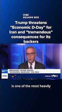 Trump threatens 'Economic D-Day' for Iran and 'tremendous' consequences for its backers