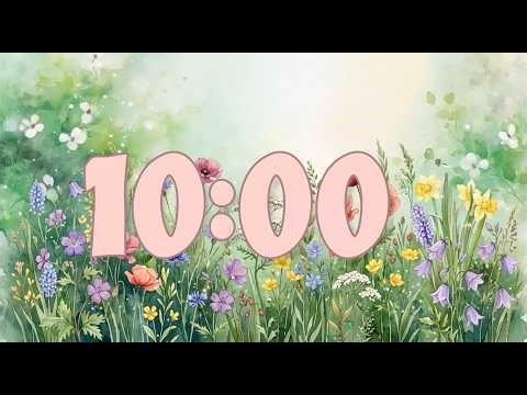 10 Minute Timer 🌷 SPRING FIELDS | Classroom Study Timer | Relaxing Music