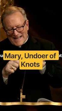 Mary, undoer of knots - Bishop Barron explains #faith #love #life #shorts #jesus #prayer #day #bible