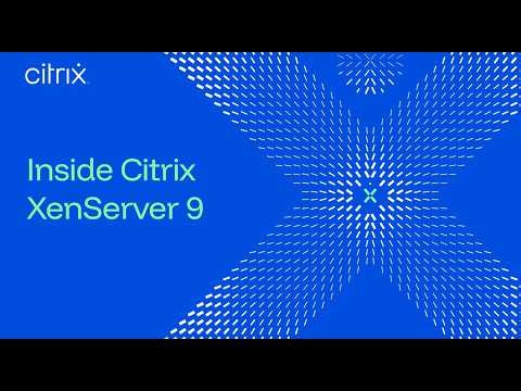 Deep Dive Webinar Series: Inside Citrix XenServer 9 - Updates, strategy, and roadmap