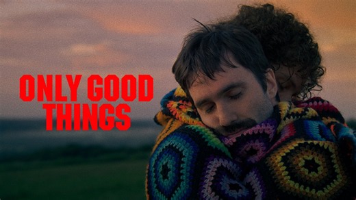 Watch Only Good Things | GagaOOLala