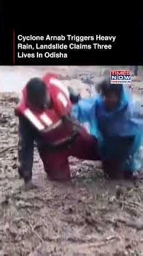 Cyclone Arnab Brings Torrential Rain To Odisha, Landslide Claims Three Lives In Kandhamal #shorts