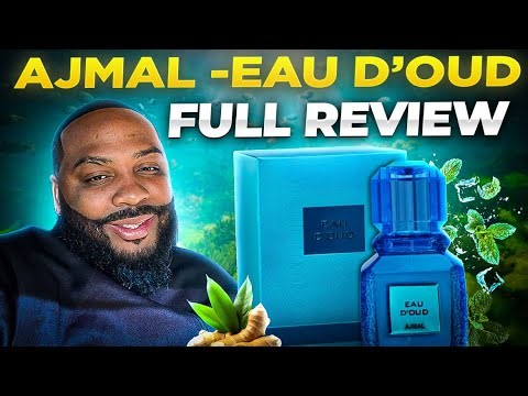 The Best Fresh Oud Fragrances You Didn’t Know You Needed | Ajmal Eau d’Oud Review