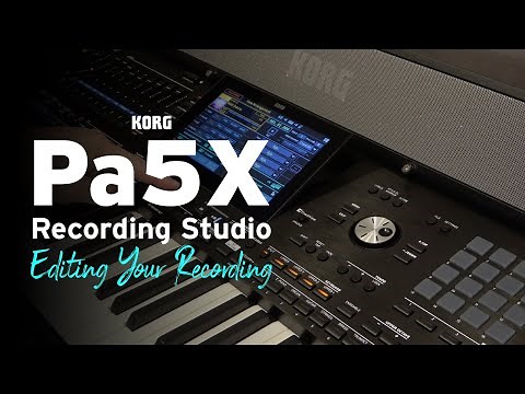 Pa5X Recording Studio – Editing Your Recording