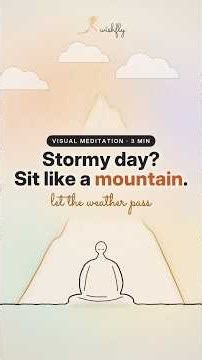 Stormy Day? Sit Like a Mountain (3-Minute Visual Meditation)