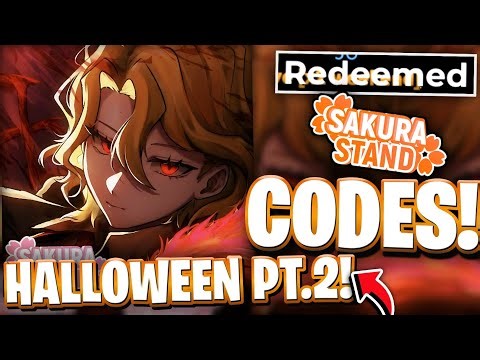 🔥HALLOWEEN PT.2! ALL HALLOWEEN PART 2 UPDATE CODES FOR SAKURA STAND | ROBLOX SAKURA STAND CODES