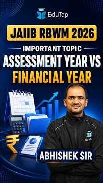 Assessment Year vs Financial Year|JAIIB RBWM Important Topics & Modules | JAIIB Nov 2026 Preparation