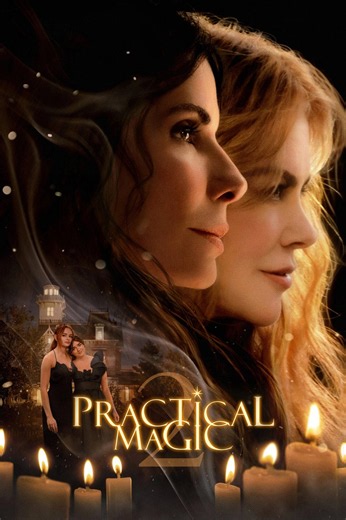 Смотреть фильм Практическая магия 2 / Practical Magic 2 (2026) онлайн бесплатно в HD | KinoGoFLIX