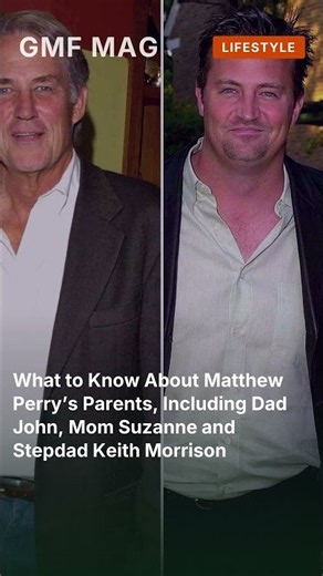 What to Know About Matthew Perry’s Parents, Including Dad John, Mom Suzanne and Stepdad Ke #shorts
