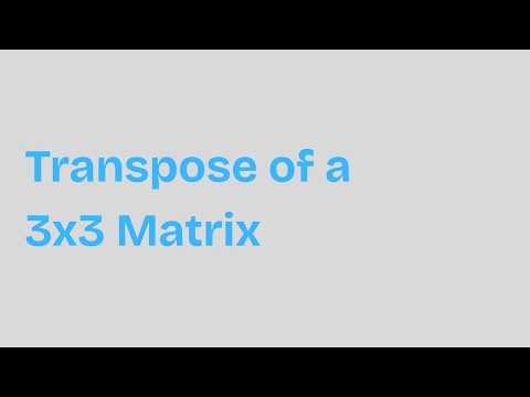 Transpose of a 3x3 Matrix