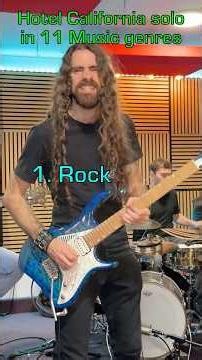 Hotel California Guitar solo in 11 Different Genres