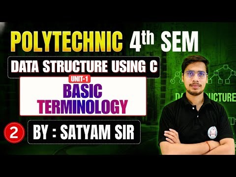🔥Data Structure Using C | Lec-2| Unit-1 : Basic Terminology | BTEUP 4th SEM | By Satyam Sir