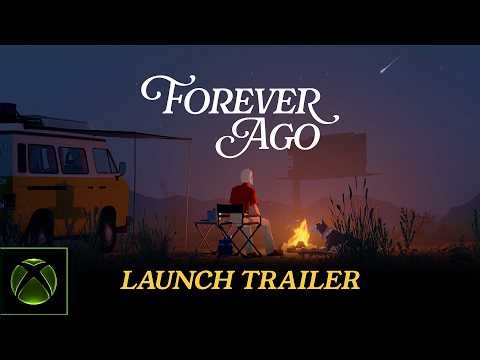 Forever Ago | Launch Trailer