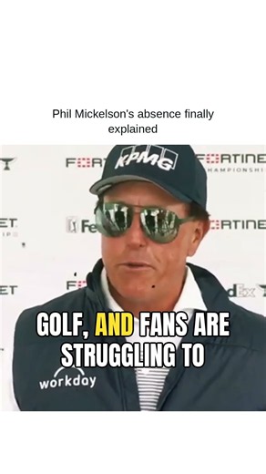Phil Mickelson's absence finally explained