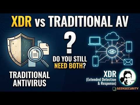 XDR vs Traditional Antivirus — Do You Still Need Both?