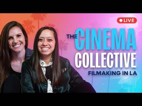 Filmmaking, Post Production & Behind the Scenes | The Cinema Collective is Now on YouTube