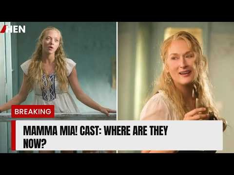 Mamma Mia! Cast Then and Now: Where the Stars Are Today
