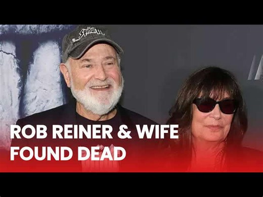 Hollywood legend Rob Reiner and wife found dead in Los Angeles home