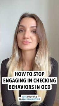 🧠 How To Stop Engaging In Checking Behaviors In OCD