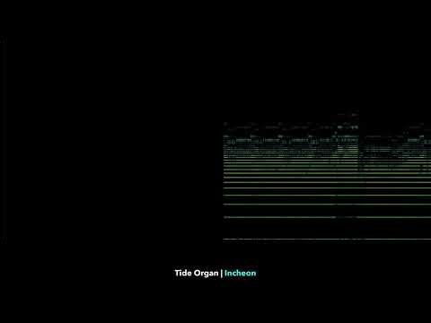 ☐ Tide Organ | Additive synthesis | Timbre | Incheon