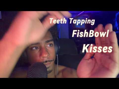 ASMR Teeth Tapping, Fish Bowl Sounds & Kisses 💋🐠 (Talking + Relaxing Triggers)