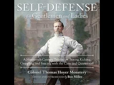 Self-Defense for Gentlemen and Ladies: A Nineteenth-Century Treatise on Boxing, Kicking, Grappling,
