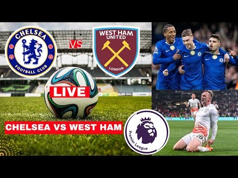 Chelsea vs West Ham 3-2 Live Stream Premier League Football EPL Match Score Commentary Highlights FC