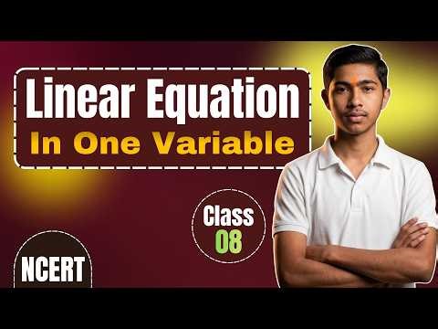 Linear Equations in One Variable Class 8 Maths | Full Chapter NCERT CBSE One Shot Revision 😱