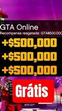 🚨 $500 MIL GRÁTIS NO GTA ONLINE! CORRA!